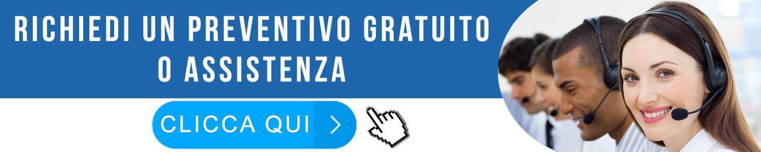 RICHIEDI UN PREVENTIVO GRATUITO SENZA IMPEGNO